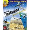 Microsoft Flight Simulator X The Official Strategy Guide