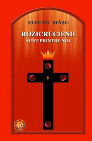 ROZICRUCIENII SUNT PRINTRE NOI