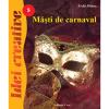 Masti de carnaval 5 - idei creative