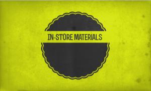 In-Store Materials